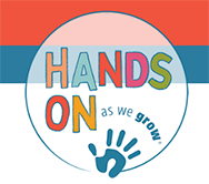 Hands On as we grow Hands On as we grow